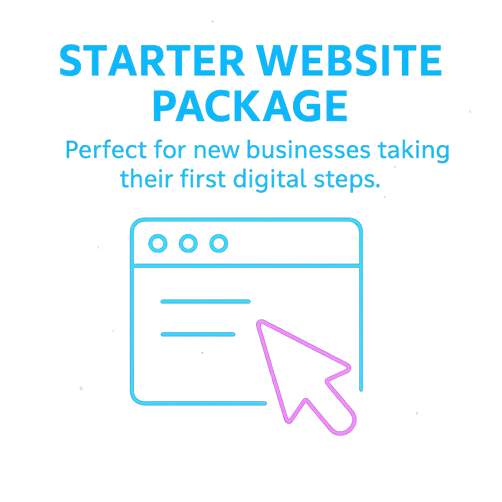 Starter website package for new businesses taking their first digital steps.